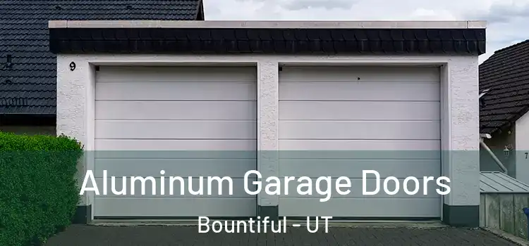  Aluminum Garage Doors Bountiful - UT