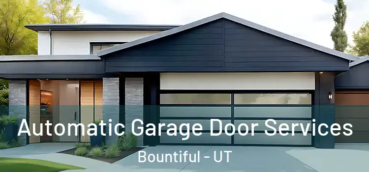 Automatic Garage Door Services Bountiful - UT