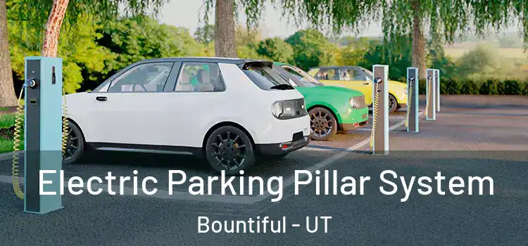 Electric Parking Pillar System Bountiful - UT