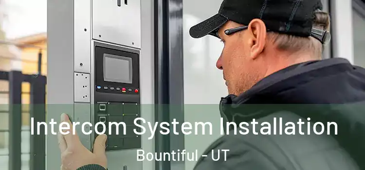  Intercom System Installation Bountiful - UT