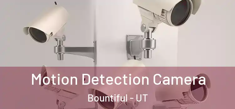  Motion Detection Camera Bountiful - UT