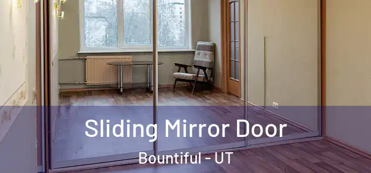  Sliding Mirror Door Bountiful - UT